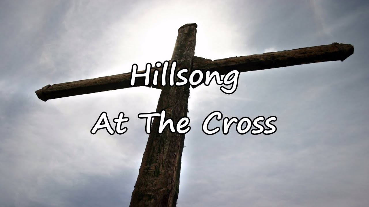 at the cross hillsong mp3 song download